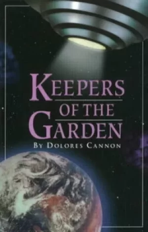 Image of Keepers of the garden by Dolores Cannon