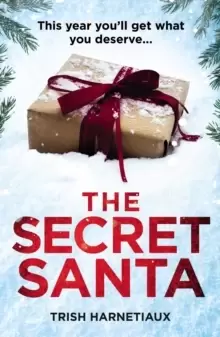 Image of The Secret Santa : This year, you'll get what you deserve...