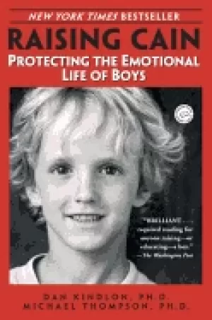 Image of raising cain protecting the emotional life of boys