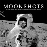 Image of moonshots 50 years of nasa space exploration seen through hasselblad camera