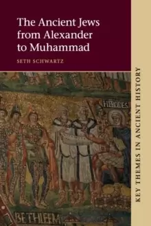 Image of The Ancient Jews from Alexander to Muhammad