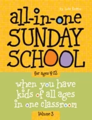 Image of all in one sunday school for ages 4 12 when you have kids of all ages in on