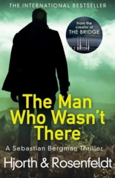 Image of The Man Who Wasnt There by Michael Hjorth Paperback