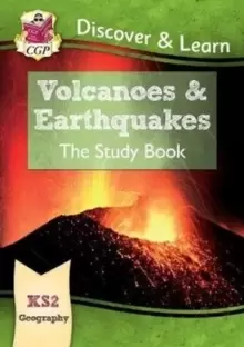 Image of KS2 Discover & Learn: Geography - Volcanoes and Earthquakes Study Book