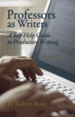 Image of professors as writers a self help guide to productive writing