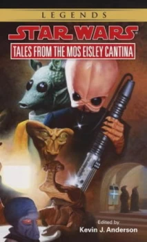 Image of Tales from the Mos Eisley Cantina by Kevin Anderson Book