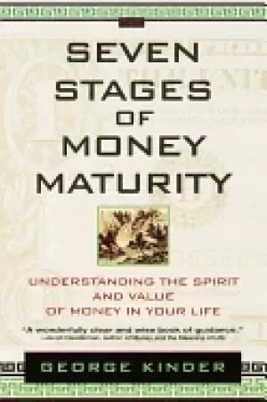 Image of seven stages of money maturity understanding the spirit and value of money