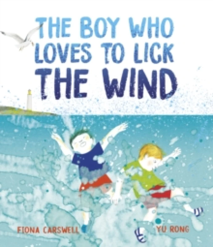 Image of The Boy Who Loves to Lick the Wind Hardback