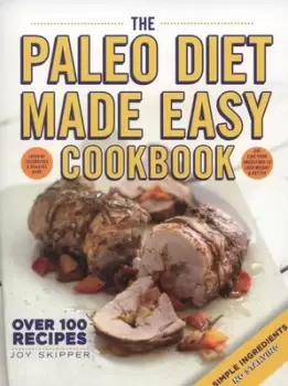 Image of The Paleo diet made easy cookbook by Joy Skipper