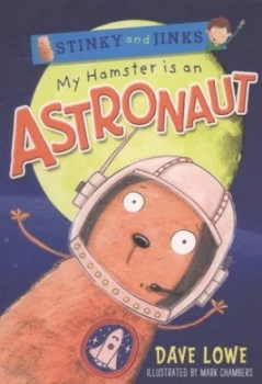 Image of My Hamster Is an Astronaut by Dave Lowe Book