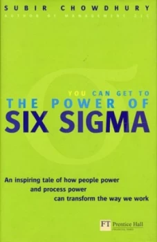 Image of The Power of Six Sigma by Subir Chowdhury Paperback