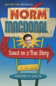 Image of Based on a True Story by Norm Macdonald Hardback