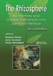 Image of The Rhizosphere Biochemistry and Organic Substances at the Soil-Plant Interface Second Edition