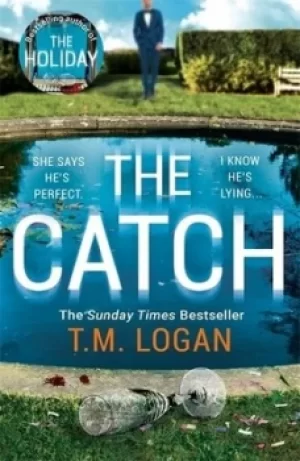 Image of The catch by T. M Logan