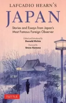 Image of Lafcadio Hearn's Japan : Stories and Essays from Japan's Most Famous Foreign Observer
