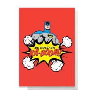 image of Batman Be Good Or Ka-Boom! Greetings Card - Standard Card