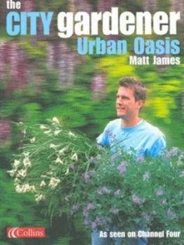 Image of The City Gardener by Matt James Hardback