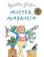 Image of Mister Magnolia by Quentin Blake Paperback
