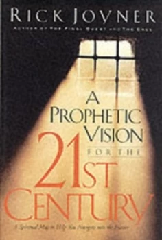 Image of A Prophetic Vision for the 21st Century by Rick Joyner Book