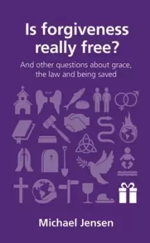 Image of Is forgiveness really free? by Michael P. Jensen