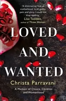 Image of Loved and Wanted : A Memoir of Choice, Children, and Womanhood