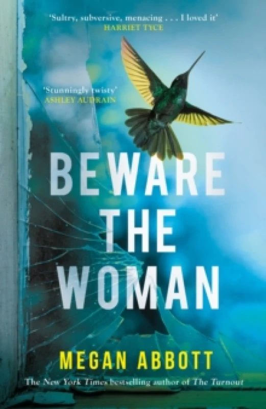 Image of Beware the Woman. Hardback. By Megan Abbott Books
