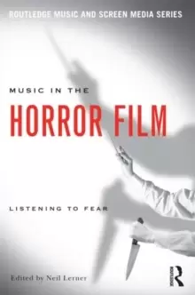 Image of Music in the Horror Film : Listening to Fear