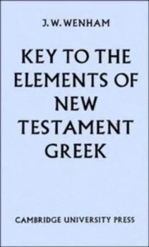 Image of Key to the Elements of New Testament Greek by J. W. Wenham Book