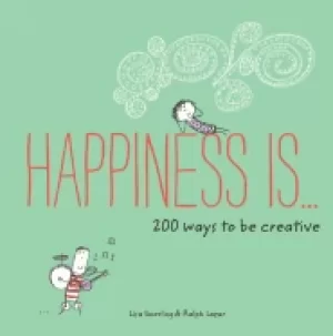 Image of happiness is 200 ways to be creative