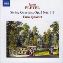 Image of String Quartets Op. 2 Nos. 1 - 3 (Enso Quartet)