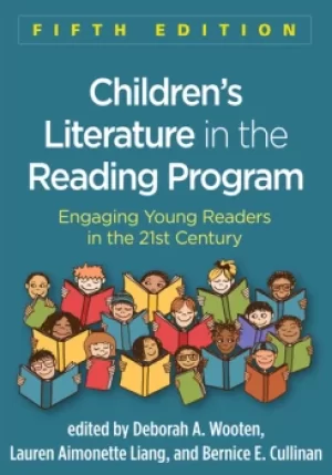 Image of Childrens Literature in the Reading ProgramEngaging Young Readers in the 21st Century