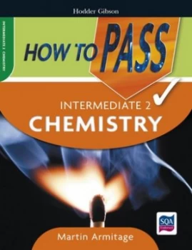 Image of How to Pass Intermediate 2 Chemistry by Martin Armitage Paperback