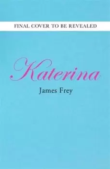 Image of Katerina by James Frey