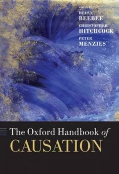 Image of The Oxford Handbook of Causation by Helen Beebee Hardback