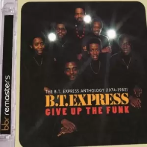 Image of Give Up the Funk The BT Express Anthology 1974-1982 by B.T. Express CD Album