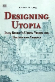 Image of Designing Utopia by Michael H Lang Paperback