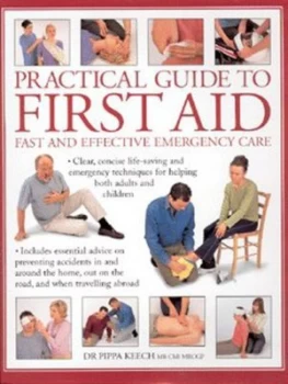 Image of Practical Guide to First Aid by Pippa Keech Hardback