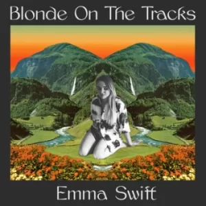 image of Blonde On the Tracks by Emma Swift CD Album