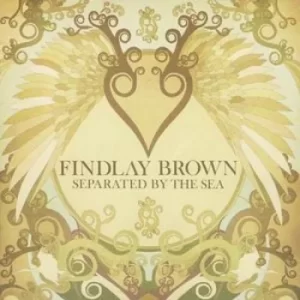 Image of Separated By the Sea by Findlay Brown CD Album