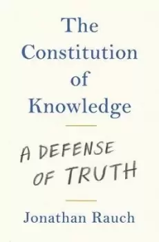 Image of The Constitution of Knowledge by Jonathan Rauch
