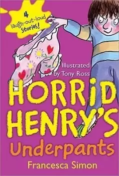 Image of Horrid Henry's Underpants by Francesca Simon