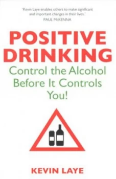 Image of Postive drinking by Kevin Laye