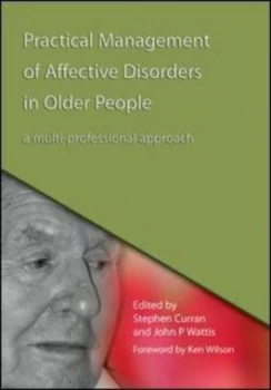 Image of Practical Management of Affective Disorders in Older People by Stephen Curran Paperback