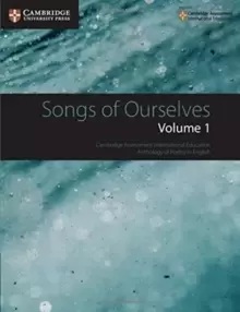 Image of Songs of Ourselves: Volume 1 : Cambridge Assessment International Education Anthology of Poetry in English