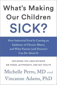 Image of Whats making our children sick? by Michelle Perro