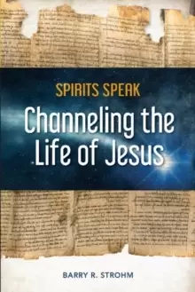 Image of Spirits Speak: Channeling the Life of Jesus