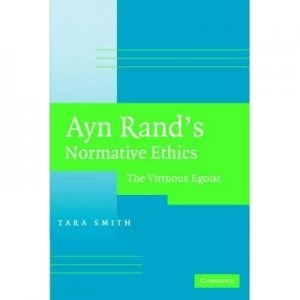Image of Ayn Rands Normative Ethics by Tara Smith Book