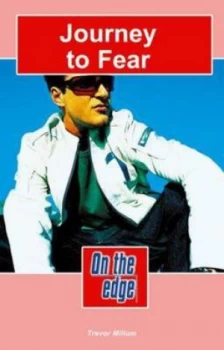 Image of On the Edge Level C Set 1 Book 1 Journey to Fear by Trevor Millum Paperback