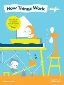 Image of How Things Work : Facts and Fun * Questions and Answers * Things to Make and Do