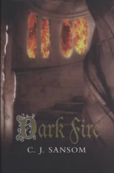 Image of Dark Fire by C. J. Sansom Hardback